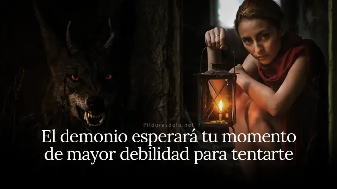 El demonio esperar mayor debilidad tentaciones en Cuaresma