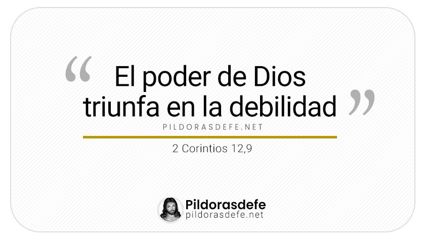 el poder de Dios triunfa en la debilidad