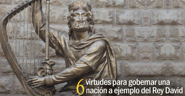 virtudes gobernar nacion ejemplo rey david